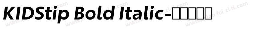 KIDStip Bold Italic字体转换